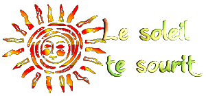 le soleil te sourit